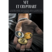 NFT et Cryptoart: Le guide complet pour investir, créer et vendre avec succès des jetons non fongibles sur le marché de l'art numérique