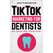 TikTok Marketing For Dentists: No Dancing Involved