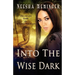 Into the Wise Dark