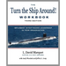 The Turn the Ship Around! Workbook