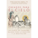 Creados Para El Cielo: Un Diario de Cuaresma Guiado Para La Oración Y La Meditación