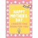Happy Mother's Day - I Wrote This Book For You: The Mother's Day Gift Book Created For Kids