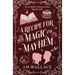 A Recipe for Magic and Mayhem