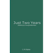 Just Two Years