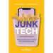 Junk Tech