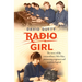Radio Girl: The Story of the Extraordinary Mrs Mac, Pioneering Engineer and Wartime Legend