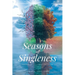 Seasons of Singleness: Navigating as a Christian Single