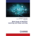 Black book of Machine Learning and Deep Learning