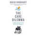 The Care Dilemma: Caring Enough in the Age of Sex Equality (FT BOOK OF THE YEAR)