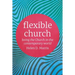 Flexible Church: Being the Church in the Contemporary World