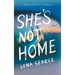 She's Not Home