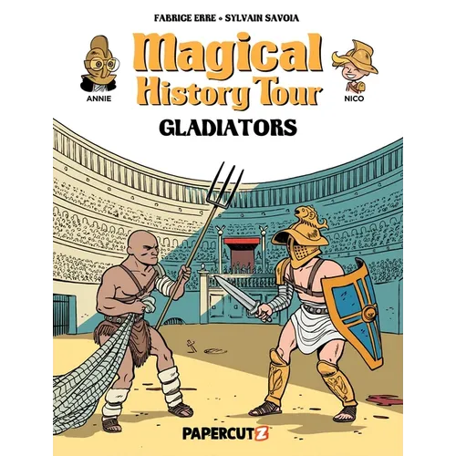 Magical History Tour Vol. 14: Gladiators