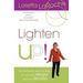 Lighten Up!: The Authentic and Fun Way to Lose Your Weight and Your Worries