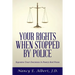 Your Rights When Stopped By Police: Supreme Court Decisions In Poetry And Prose