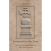 Footprints in the Dust: The Life of the Buddha from the Most Ancient Sources
