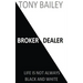 Broker Dealer: Life is not always Black and White