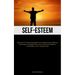 Self-Esteem: Hypnosis For Enhancing Self-Esteem And Boosting Confidence And Conquer Feelings Of Insecurity, Enhance Confidence, And Embrace Your Authe