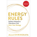 Energy Rules: Deflect Negative Vibrations and Own Your Energy
