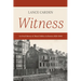 Witness: An Oral History of Black Politics in Boston 1920-1960