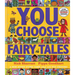 You Choose Fairy Tales