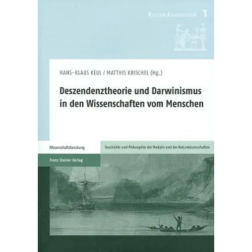 Deszendenztheorie Und Darwinismus in Den Wissenschaften Vom Menschen
