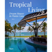 Tropical Living: Dream Houses in Punta Cana