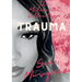 The Metanoia Collection: Trauma