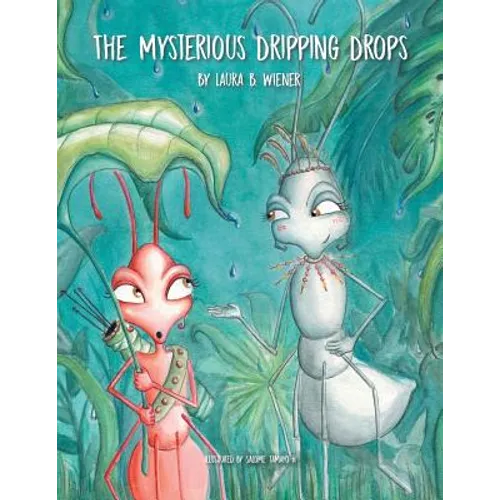 The Mysterious Dripping Drops