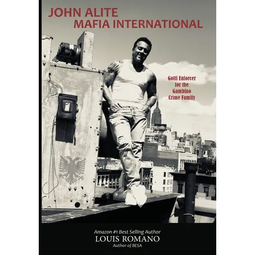 John Alite Mafia International: Gotti Enforcer for the Gambino Crime Family