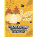 Thanksgiving Coloring Book For Adults: Thanksgiving Autumn Coloring Book Simple & Easy Book for Adults Featuring Beautiful Autumn Scenes, Charming Ani