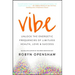 Vibe: Unlock the Energetic Frequencies of Limitless Health, Love & Success