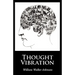 Thought Vibration, Large-Print Edition
