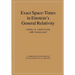 Exact Space-Times in Einstein's General Relativity