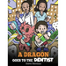 A Dragon Goes to the Dentist: A Children's Story About Dental Visit