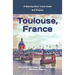 Toulouse, France: Plus the Haute-Garonne Area