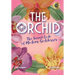 The Orchid: The Secret Code of Modern Goddesses