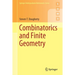 Combinatorics and Finite Geometry