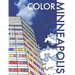 Color Minneapolis: An Adult Coloring Book That Will Take You Places!