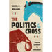 The Politics of the Cross: A Christian Alternative to Partisanship
