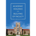 Academic Violence and Bullying of Faculty