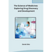 The Science of Medicines Exploring Drug Discovery and Development