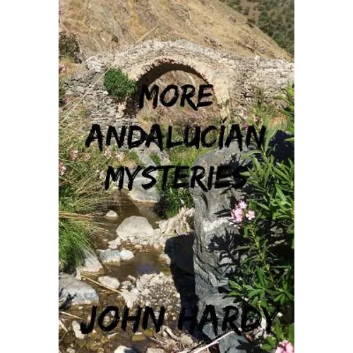 More Andalucían Mysteries