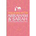 Walking with Abraham and Sarah: Six Weeks of Devotions for Body and Spirit