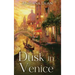 Dusk in Venice