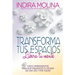 Transforma tus espacios, Libera tu mente: Cinco herramientas para que organices tu hogar de una vez y por todas