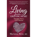 Living with a Grieving Heart: Thoughts from a Grief Warrior