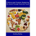 Culture and Cuisine: Exploring the World Through Food and Travel