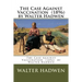 The Case Against Vaccination (1896) by Walter Hadwen