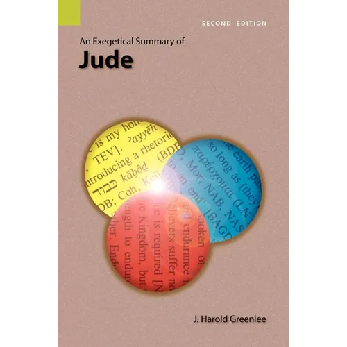 An Exegetical Summary of Jude, 2nd Edition