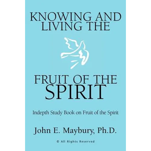 Knowing And Living The Fruit Of The Spirit